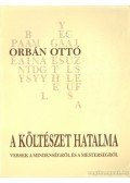 Orbán Ottó - A költészet hatalma