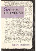Demény Lajos,Pataki József,Tüdős S. Kinga - Székely oklevéltár III.