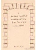 Dr. Czoma Lászlóné (szerk.),Simonfay Krisztina (szerk.) - A Vajda János Gimnázium évkönyve 1991/1992
