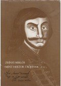 Zrínyi Miklós - "Mint Hektor Trójának..."