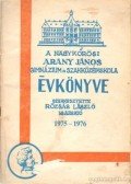 Rózsás László (szerk.) - A Nagykőrösi Arany János Gimnázium és Szakközépiskola évkönyve 1975-1976