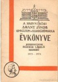 Rózsás László (szerk.) - A Nagykőrösi Arany János Gimnázium és Szakközépiskola évkönyve 1973-1974