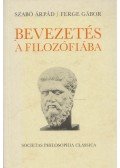 Szabó Árpád,Ferge Gábor - Bevezetés a filozófiába