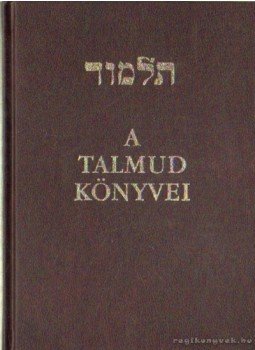 Babits Antal - A Talmud könyvei Babits Antal - A Talmud könyvei, Sopron 1989 antikvár könyv