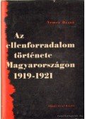 Nemes Dezső - Az ellenforradalom története Magyarországon 1919-1921