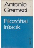 Antonio Gramsci - Filozófiai írások