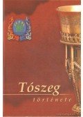 Jurkovics János - Tószeg története