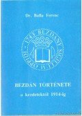 Dr. Balla Ferenc - Bezdán története a kezdetektől 1914-ig
