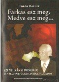Török Bálint - Farkas esz meg, Medve esz meg (dedikált)