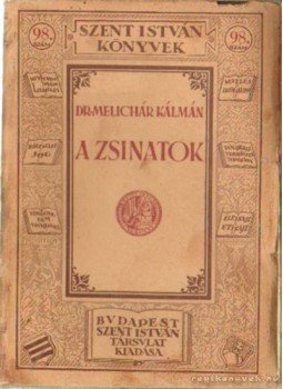 Dr. Melichár Kálmán - A zsinatok Dr. Melichár Kálmán - A zsinatok, Budapest 1932 antikvár könyv