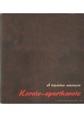 Kira Péter,Koncz János,Galambos Ferenc - Karate-sportkarate