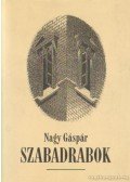 Nagy Gáspár - Szabadrabok