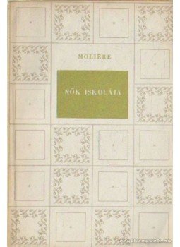 Moliére - Nők iskolája Moliére - Nők iskolája, Budapest 1956 antikvár könyv