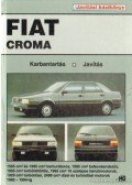 Dr. Kováts Miklós (szerk.) - Fiat Croma javítási kézikönyv