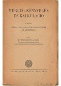 Dr. Zwierina Jenő - Mérleg, könyvelés és kalkuláció II. kötet