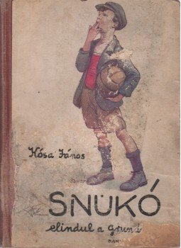 Kósa János - Snukó elindul a Grundról Kósa János - Snukó elindul a Grundról, Budapest 1941 antikvár könyv