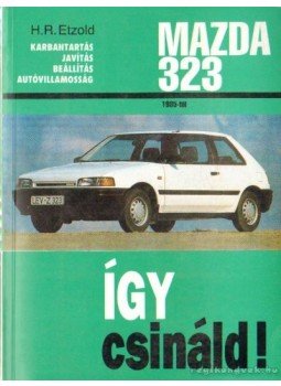 Etzold, Hans-Rüdiger - Mazda 323 Etzold, Hans-Rüdiger - Mazda 323, Budapest 1994 antikvár könyv