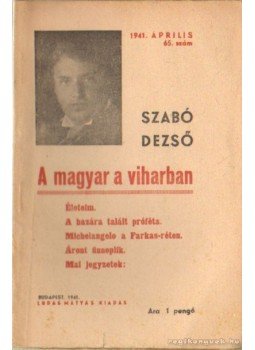 Szabó Dezső - A magyar a viharban 1941. április 65. szám Szabó Dezső - A magyar a viharban 1941. április 65. szám, Budapest 1941 antikvár könyv
