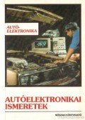Frank Tibor,Kelecsényi István,Hodvogner László - Autóelektronikai ismeretek