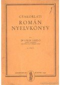 Dr. Gáldi László - Gyakorlati román nyelvkönyv 1. füzet