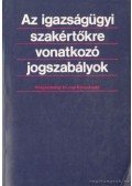 Dr. Molnár Gyula - Az igazságügyi szakértőkre vonatkozó jogszabályok