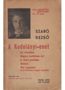 Szabó Dezső - A Kodolányi-eset Szabó Dezső - A Kodolányi-eset, Budapest 1941 antikvár könyv