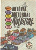 Földvári György - Autóval, motorral külföldre 1986.