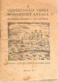 Ötvös János - A vízijártassági vizsga módosított anyaga