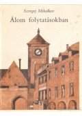 Mihalkov, Szergej - Álom folytatásokban