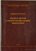 Habermann Gusztáv - Személyi adattár a szegedi polgár-családok történetéhez