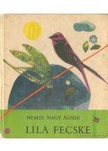 Nemes Nagy Ágnes - Lila fecske