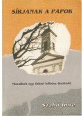 Szabó Imre - Sírjanak a papok (dedikált)