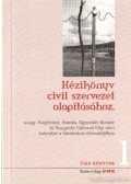 Dr. Gádor György,Rózsahegyi Viktória - Kézikönyv civil szervezet alapításához