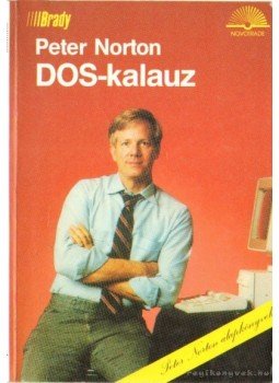 Norton, Peter - DOS-kalauz Norton, Peter - DOS-kalauz, Budapest 1990 antikvár könyv
