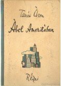 Tamási Áron - Ábel Amerikában