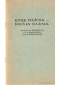 Mérő Endre, dr. - Kinek segítsek - hogyan segítsek
