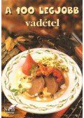 Toró Elza - A 100 legjobb vadétel