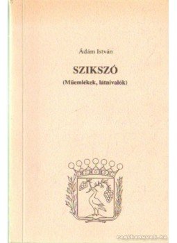 Ádám István - Szikszó Ádám István - Szikszó, 0 antikvár könyv