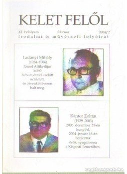 Madár János - Kelet felől XI. évfolyam 2004/2. február Madár János - Kelet felől XI. évfolyam 2004/2. február, Tokaj 2004 antikvár könyv