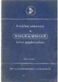 - Kezelési utmutató a W50L/K és W50La/K teher gépkocsihoz