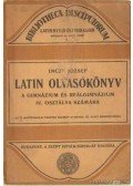 Incze József - Latin olvasókönyv a gimnázium és reálgimnázium IV. osztálya számára