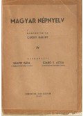 Bárczi Géza,Szabó T. Attila - Magyar népnyelv IV.