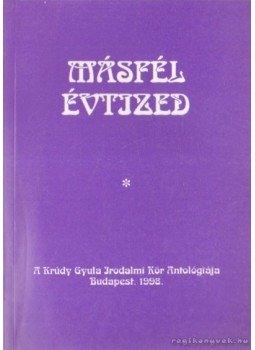 Kanizsa József, Tárkányi Imre - Másfél évtized (dedikált) Kanizsa József, Tárkányi Imre - Másfél évtized (dedikált), Budapest 1998 antikvár könyv