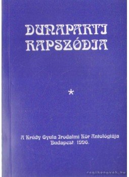 Tárkányi Imre - Dunaparti rapszódia (dedikált) Tárkányi Imre - Dunaparti rapszódia (dedikált), Budapest 1996 antikvár könyv