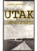 Laczkó András - Utak keletre és nyugatra (dedikált)