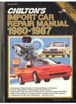 Morgantini, Dean F. (főszerk.) - Chilton's Import Car Repair Manual 1980-1987 Morgantini, Dean F. (főszerk.) - Chilton's Import Car Repair Manual 1980-1987, 1986 antikvár könyv