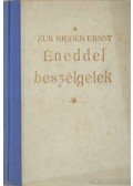 Ernst, Zur Nieden - Éneddel beszélgetek