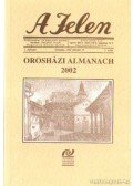 Sass Ervin - A Jelen  - Orosházi almanach 2002