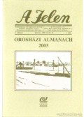 Sass Ervin - A Jelen  - Orosházi almanach 2003
