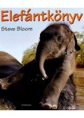 Steve Bloom - Elefántkönyv